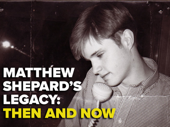 Matthew Shepard Then and Now
