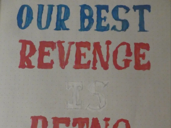 Ruth Ann Grumbling Our best revenge is being happy