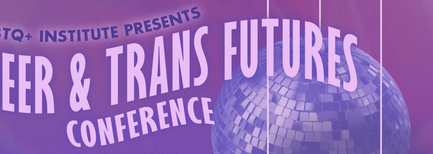 Queer and Trans Futures