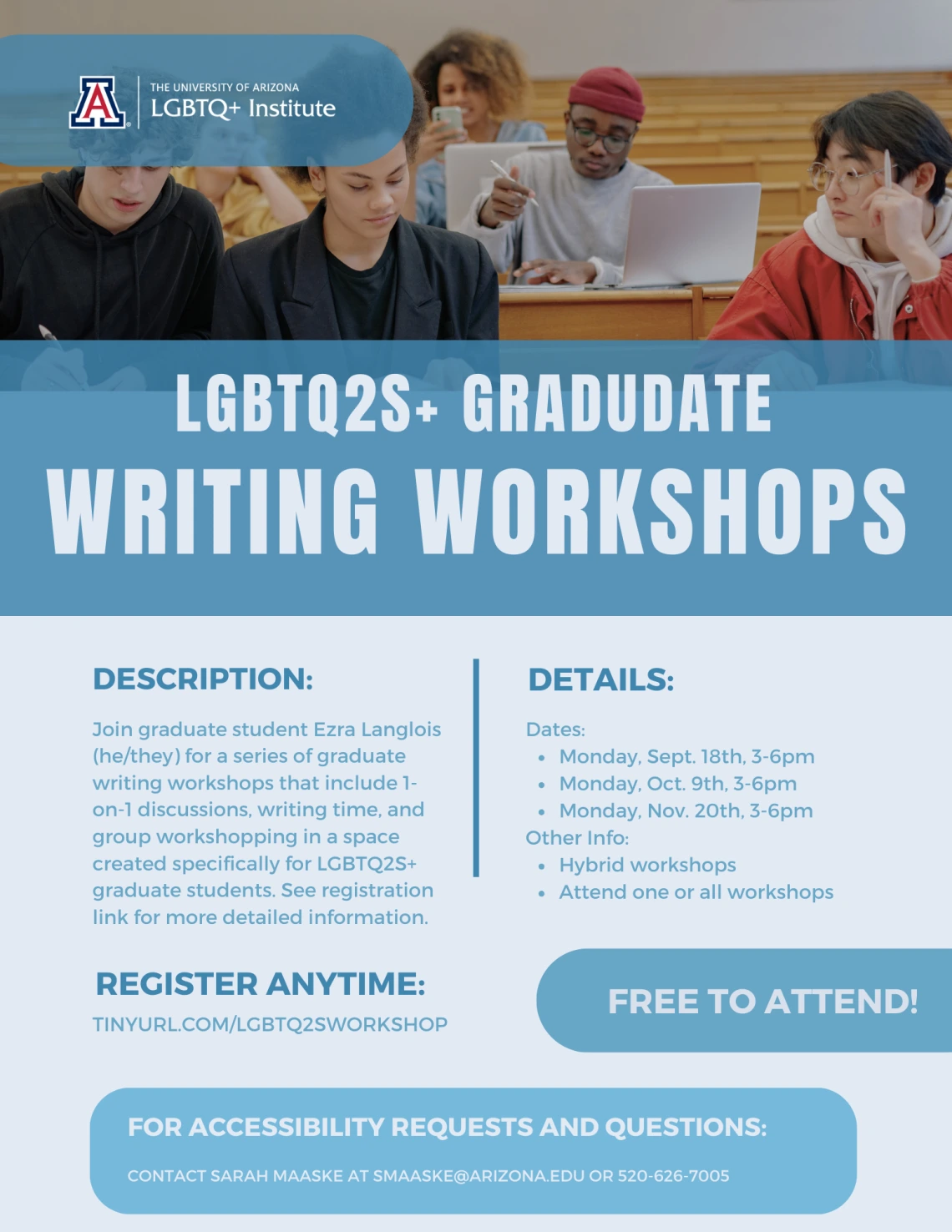 image of students working in classroom. blue background with white text "LGBTQ2S+ Graduate Writing Workshop. Monday November 20th at 3pm. Register: TINYURL.COM/LGBTQ2SWORKSHOP